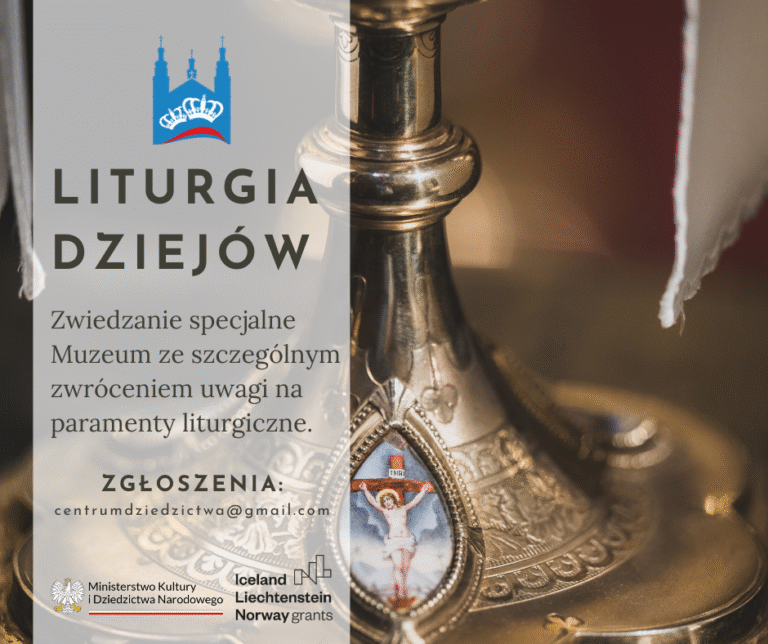 Liturgia dziejów – zwiedzanie specjalne Muzeum